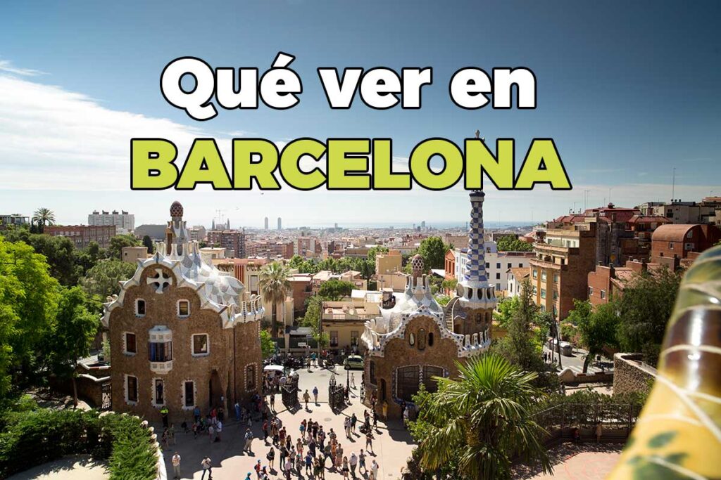 Qué Ver En Barcelona