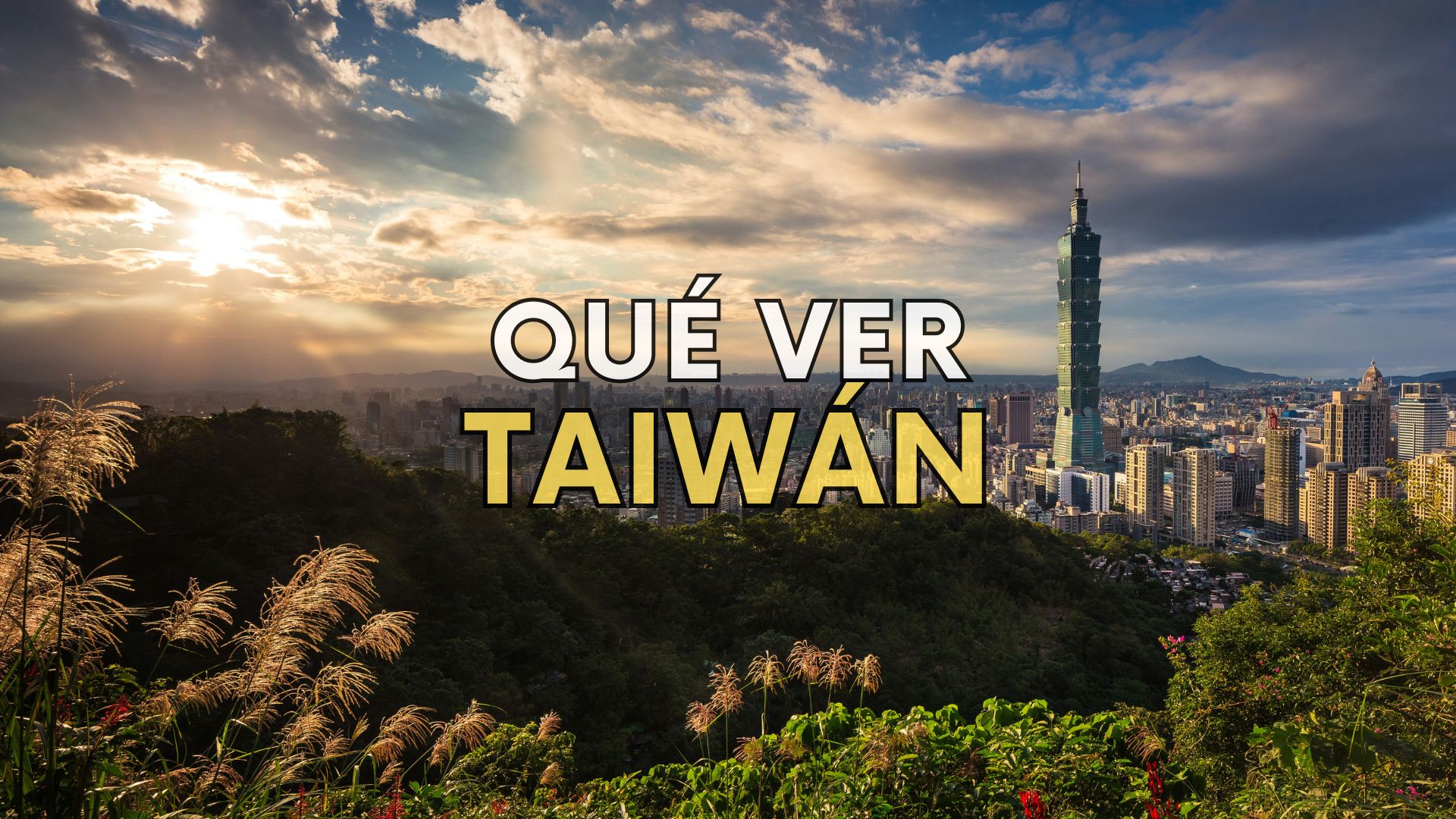 Que ver en Taiwán